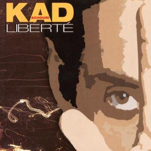 Kad Achouri - Liberte