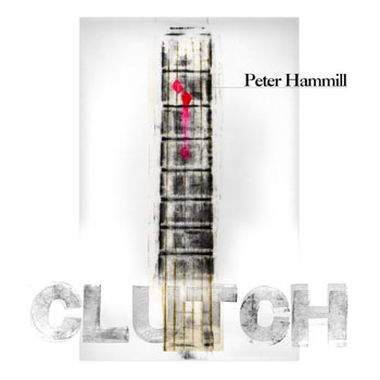 Peter Hammill - Clutch