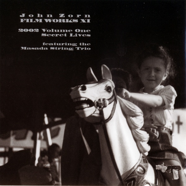 John Zorn - Filmworks XI