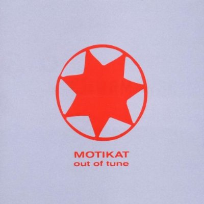 Motikat - Out Of Tune