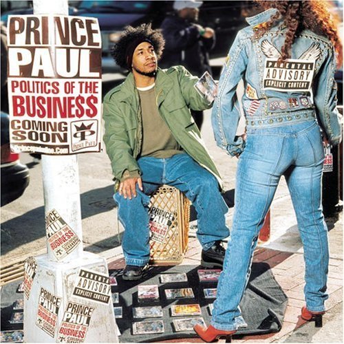 Prince Paul - Politics Of The Business