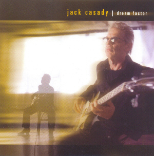 Jack Casady - Dream Factor