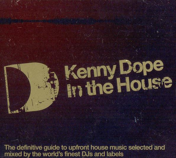 Kenny Dope - In The House