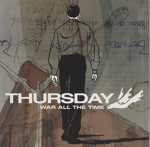 Thursday - War All The Time