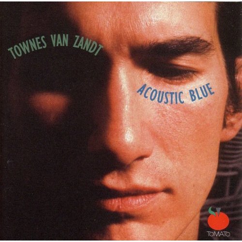 Townes van Zandt - Acoustic Blue