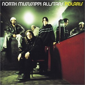 North Mississippi Allstars - Polaris