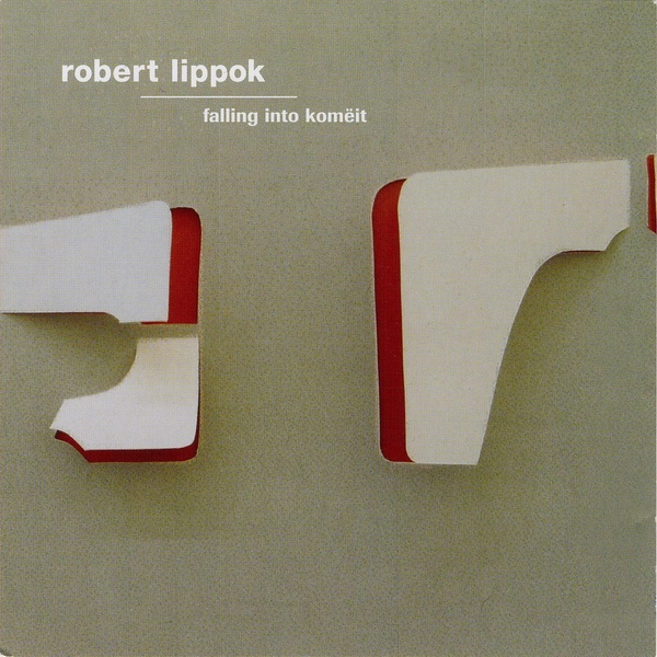 Robert Lippok - Falling Into Komeit