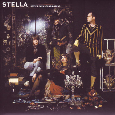 Stella - Better Days Sounds Great