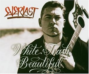 Everlast - White Trash Beautiful