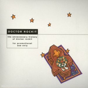 Doctor Rockit - The Unnecessary History Of Doctor Rockit