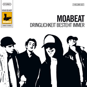 Moabeat - Dringlichkeit besteht immer