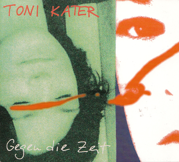 Toni Kater - Gegen die Zeit