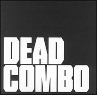 Dead Combo - Dead Combo