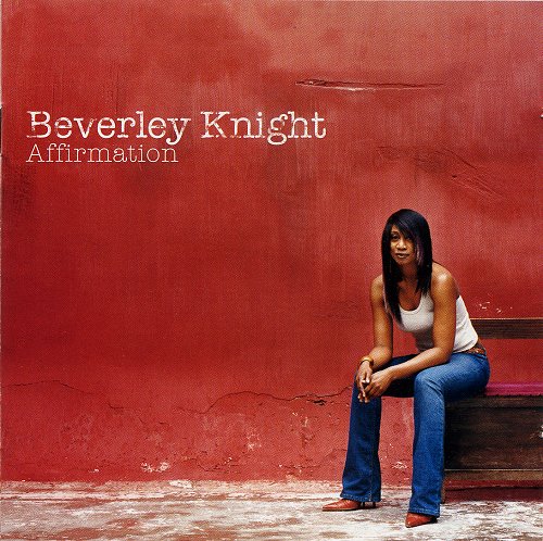 Beverley Knight - Affirmation