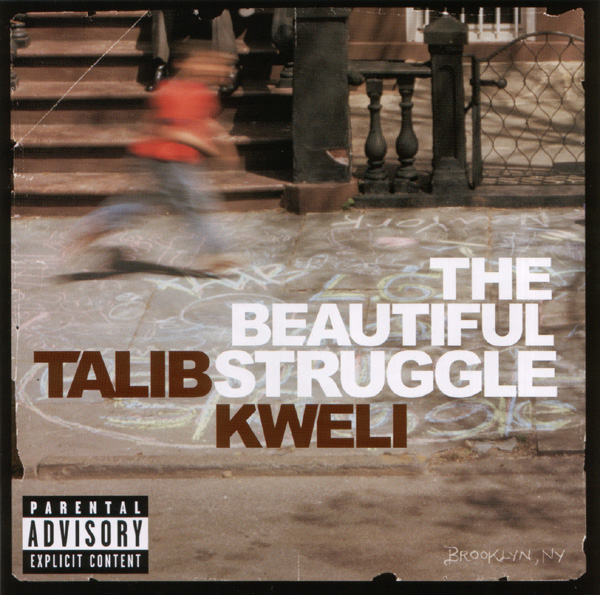 Talib Kweli - The Beautiful Struggle