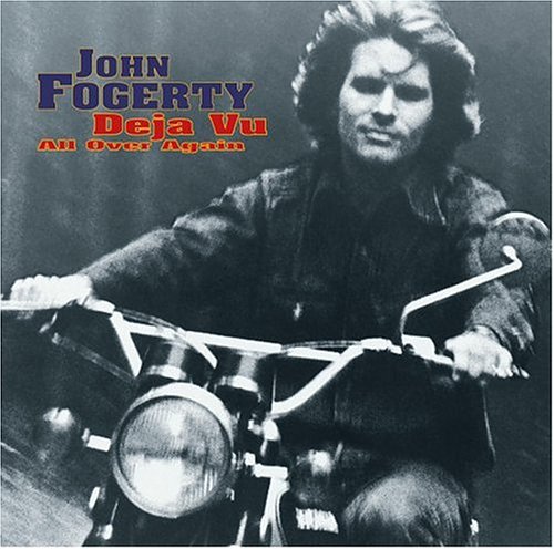 John Fogerty Deja Vu All Over Again Cover