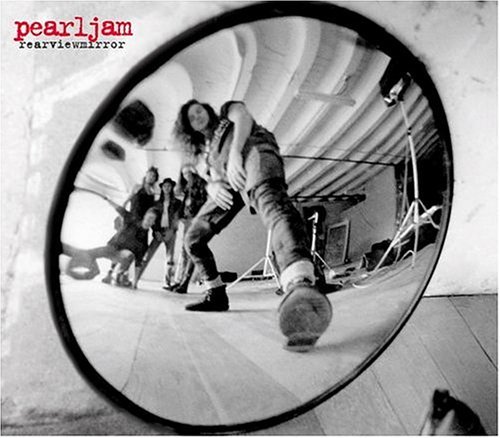 Pearl Jam - Rearviewmirror