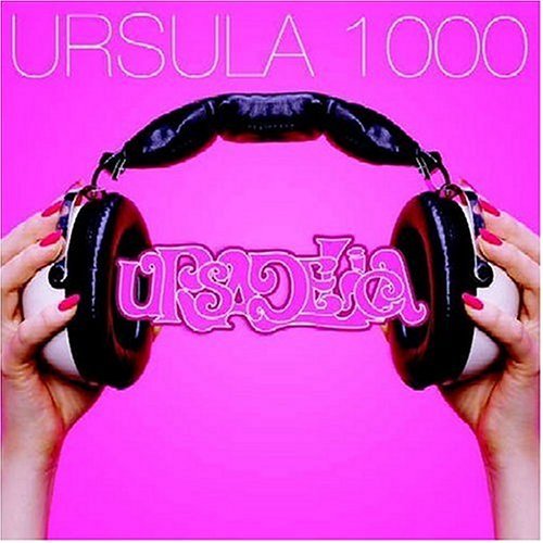 Ursula 1000 - Ursadelica