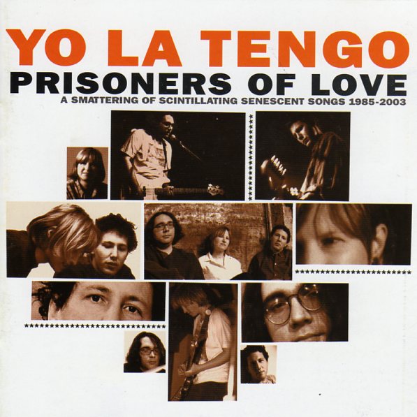 Yo La Tengo - Prisoners Of Love