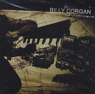 Billy Corgan -  The Future Embrace