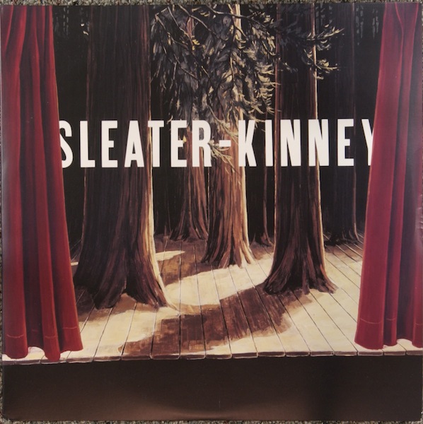 Sleater-Kinney - The Woods