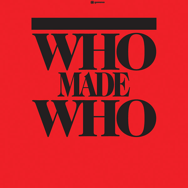 WhoMadeWho - WhoMadeWho