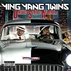 Ying Yang Twins - U.S.A. - United State Of Atlanta