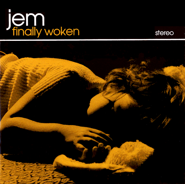 Jem - Finally Woken