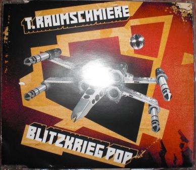 T. Raumschmiere - Blitzkrieg Pop