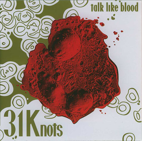 31 Knots - Talk Like Blood