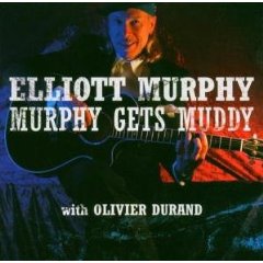 Elliott Murphy - Murphy Gets Muddy