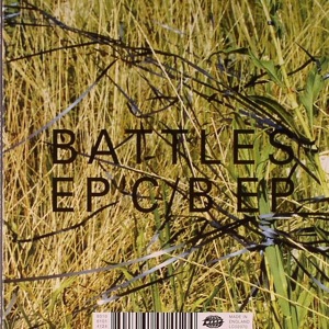 Battles - EP C/B EP