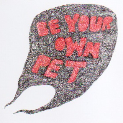 Be Your Own Pet - Be Your Own Pet