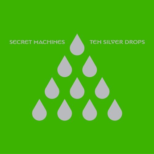 Secret Machines - Ten Silver Drops