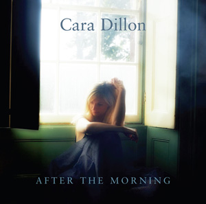 Cara Dillon - After The Morning