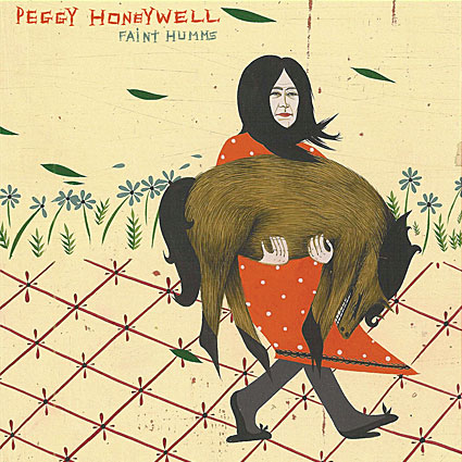 Peggy Honeywell - Faint Humms