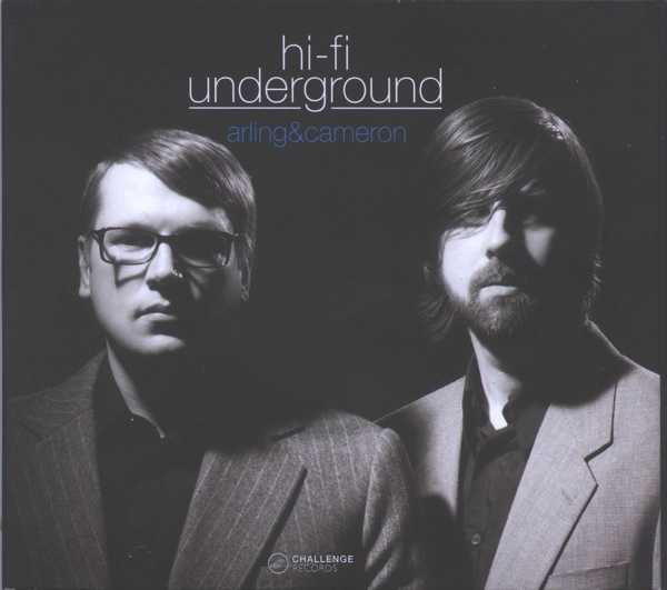 Arling & Cameron - Hi-Fi Underground