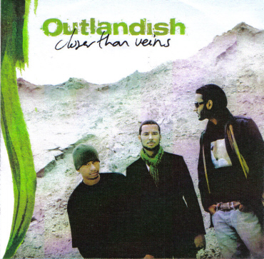 Outlandish - Closer Than Veins