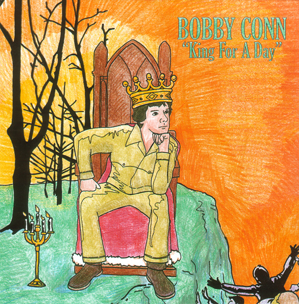 Bobby Conn - King For A Day