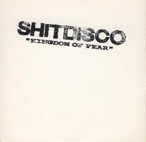 Shitdisco - Kingdom Of Fear