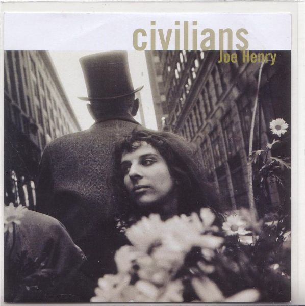 Joe Henry - Civilians