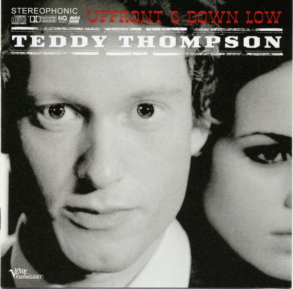 Teddy Thompson - Upfront & Down Low