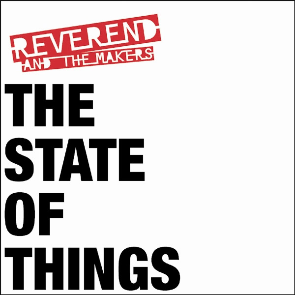 Reverend And The Makers - The State of Things