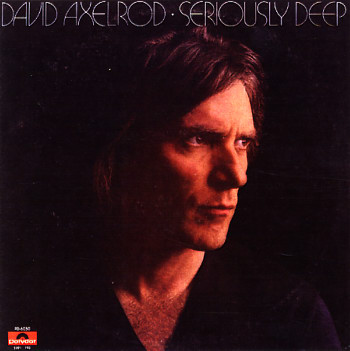 David Axelrod - Seriously deep