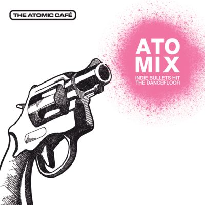 Atomix - Indie Bullets Hit The Dancefloor