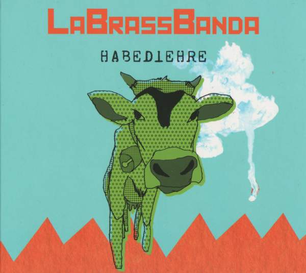 La Brass Banda - Habediehre