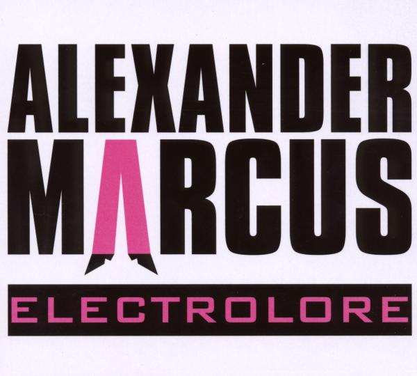 Alexander Marcus - Electrolore