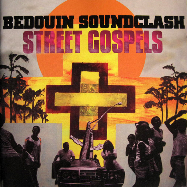 Bedouin Soundclash - Street Gospels