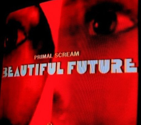 Primal Scream - Beautiful Future