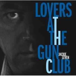 Jackie Leven - Lovers at the gun club